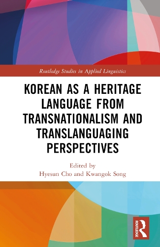 Korean as a Heritage Language from Transnationalism and Translanguaging Perspectives.