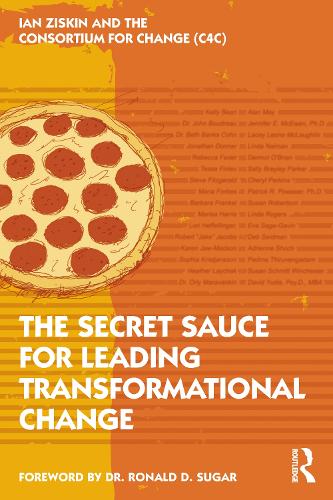 The Secret Sauce for Leading Transformational Change.