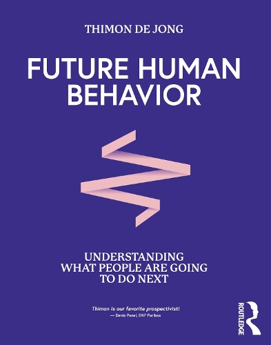 Future Human Behavior: Understanding What People Are Going To Do Next.
