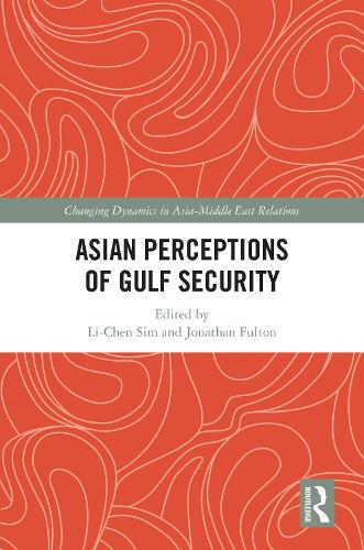 Asian Perceptions of Gulf Security.