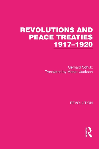 Revolutions and Peace Treaties 1917-1920.