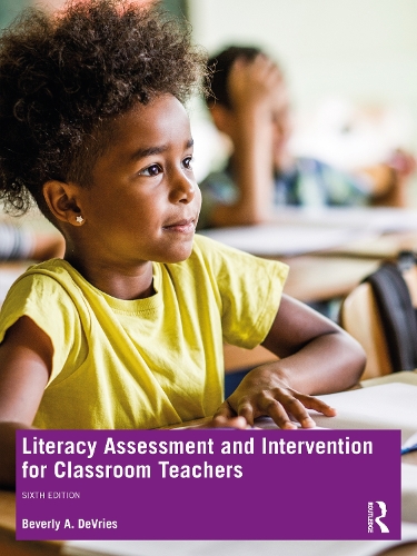 Literacy Assessment and Intervention for Classroom Teachers. 6th edition