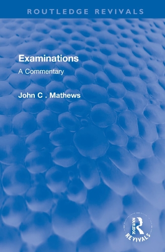 Examinations: A Commentary.