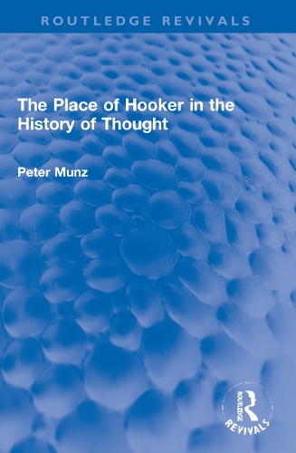 The Place of Hooker in the History of Thought.