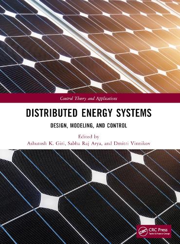 Distributed Energy Systems: Design, Modeling, and Control.