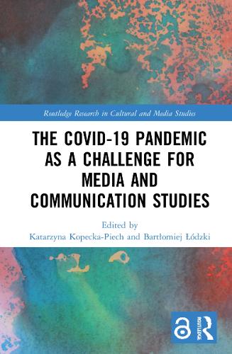 The Covid-19 Pandemic as a Challenge for Media and Communication Studies.