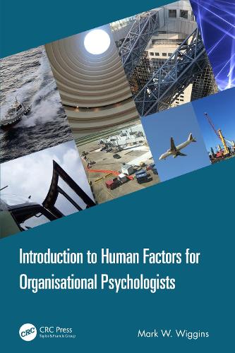 Introduction to Human Factors for Organisational Psychologists.