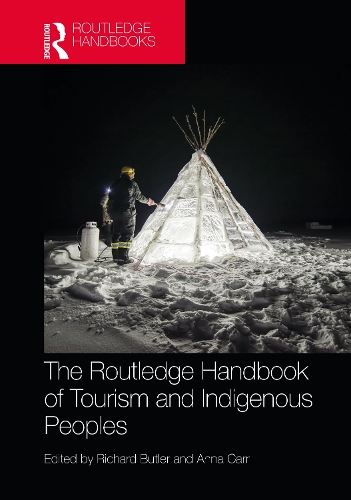 The Routledge Handbook of Tourism and Indigenous Peoples.