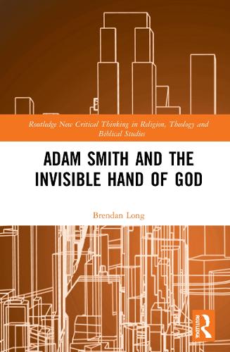 Adam Smith and the Invisible Hand of God.
