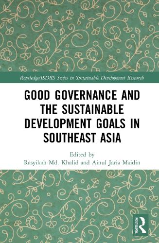 Good Governance and the Sustainable Development Goals in Southeast Asia.