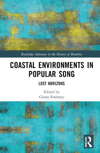 Coastal Environments in Popular Song: Lost Horizons.