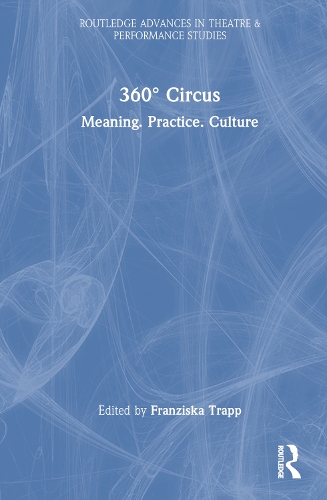 360 degrees Circus: Meaning. Practice. Culture.