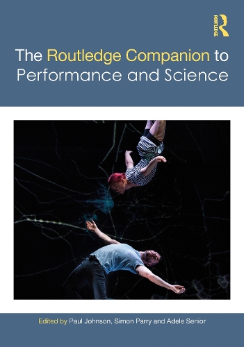 The Routledge Companion to Performance and Science.