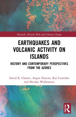 Earthquakes and Volcanic Activity on Islands: History and Contemporary Perspectives from the Azores.