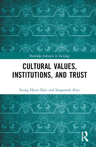 Cultural Values, Institutions, and Trust.