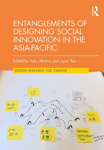 Entanglements of Designing Social Innovation in the Asia-Pacific.