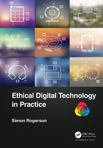 Ethical Digital Technology in Practice.