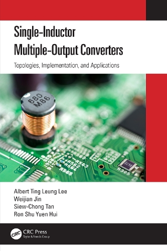Single-Inductor Multiple-Output Converters: Topologies, Implementation, and Applications.
