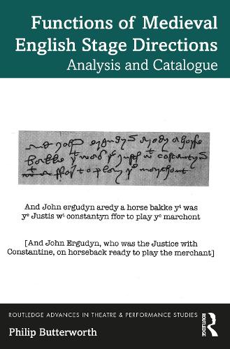 Functions of Medieval English Stage Directions: Analysis and Catalogue.