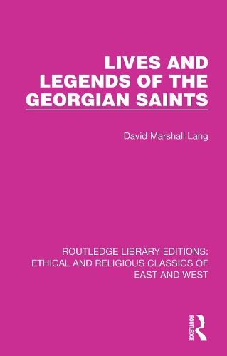 Lives and Legends of the Georgian Saints.