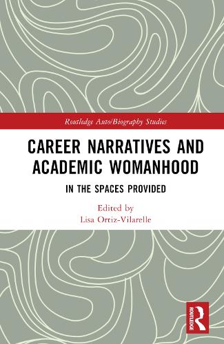 Career Narratives and Academic Womanhood