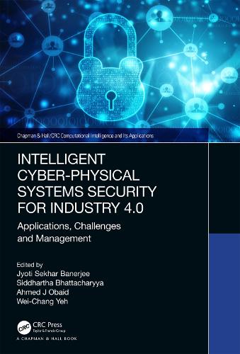 Intelligent Cyber-Physical Systems Security for Industry 4.0: Applications, Challenges and Management.