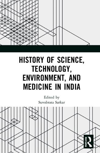 History of Science, Technology, Environment, and Medicine in India.