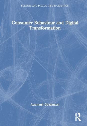 Consumer Behaviour and Digital Transformation.