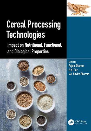 Cereal Processing Technologies: Impact on Nutritional, Functional, and Biological Properties.