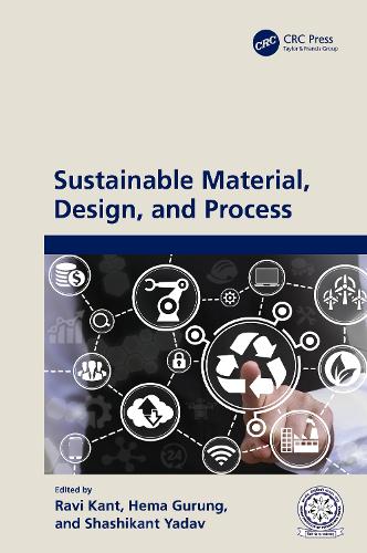 Sustainable Material, Design, and Process.