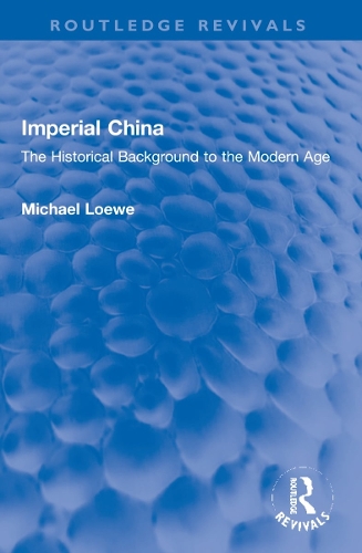 Imperial China: The Historical Background to the Modern Age.
