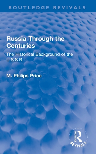 Russia Through the Centuries: The Historical Background of the U.S.S.R..