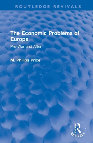 The Economic Problems of Europe: Pre-War and After.
