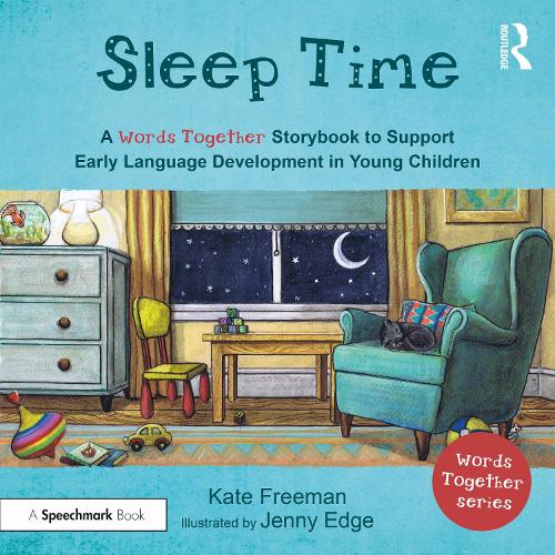 Sleep Time: A 'Words Together' Storybook to Help Children Find Their Voices.