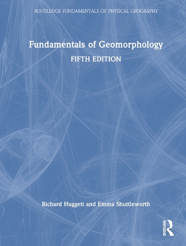 Fundamentals of Geomorphology. 5th edition