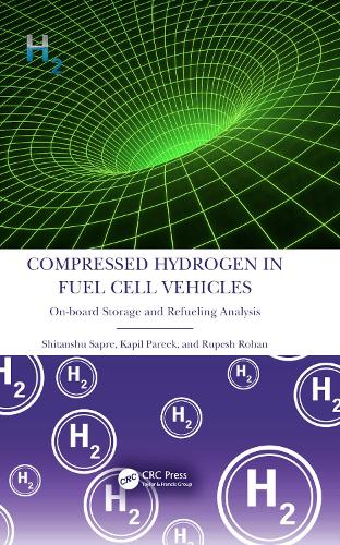 Compressed Hydrogen in Fuel Cell Vehicles: On-board Storage and Refueling Analysis.