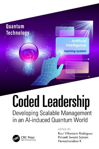Coded Leadership: Developing Scalable Management in an AI-induced Quantum World.