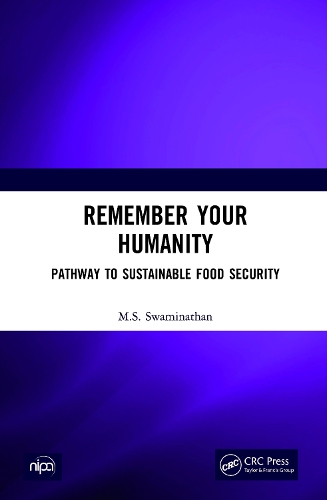 Remember Your Humanity: Pathway to Sustainable Food Security.