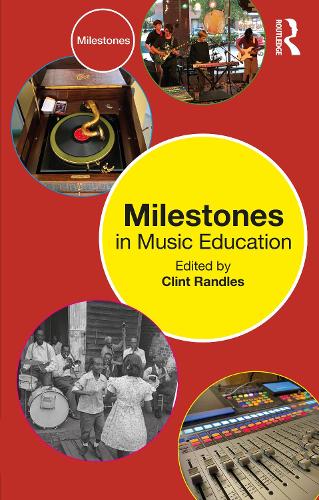 Milestones in Music Education.
