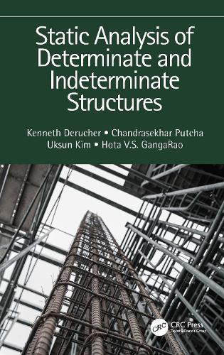 Static Analysis of Determinate and Indeterminate Structures.