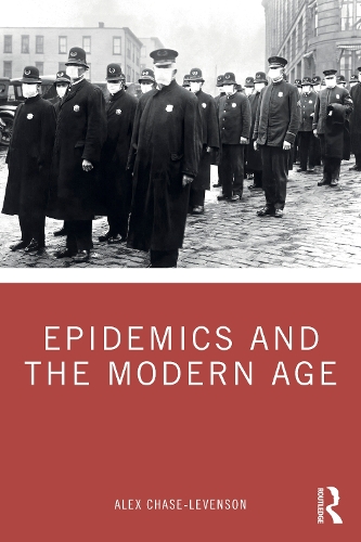 Epidemics and the Modern Age.
