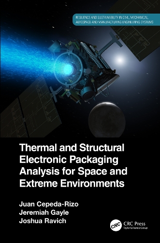 Thermal and Structural Electronic Packaging Analysis for Space and Extreme Environments.