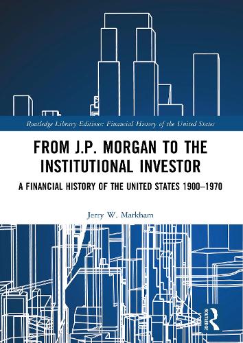 From J.P. Morgan to the Institutional Investor: A Financial History of the United States 1900-1970.