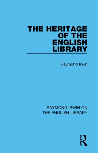 The Heritage of the English Library.