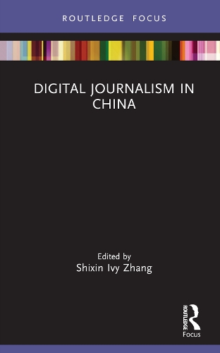 Digital Journalism in China.
