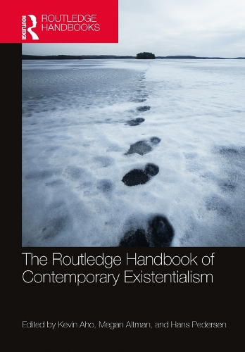 The Routledge Handbook of Contemporary Existentialism.
