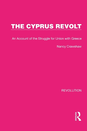 The Cyprus Revolt: An Account of the Struggle for Union with Greece.
