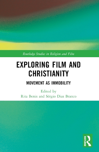 Exploring Film and Christianity: Movement as Immobility.