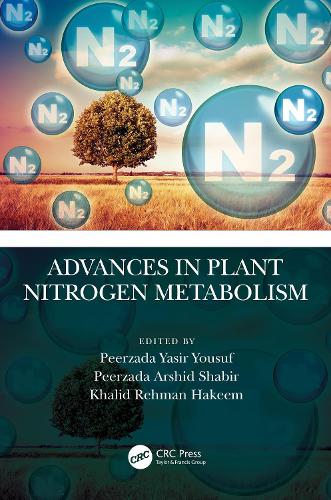 Advances in Plant Nitrogen Metabolism.