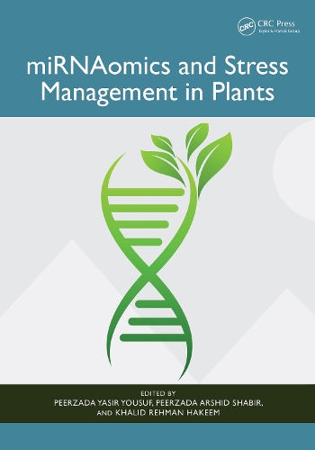 miRNAomics and Stress Management in Plants.